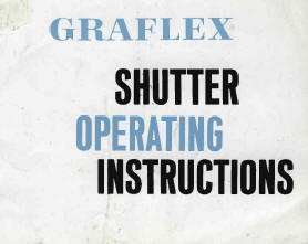Graflex Shutter Operating Instructions